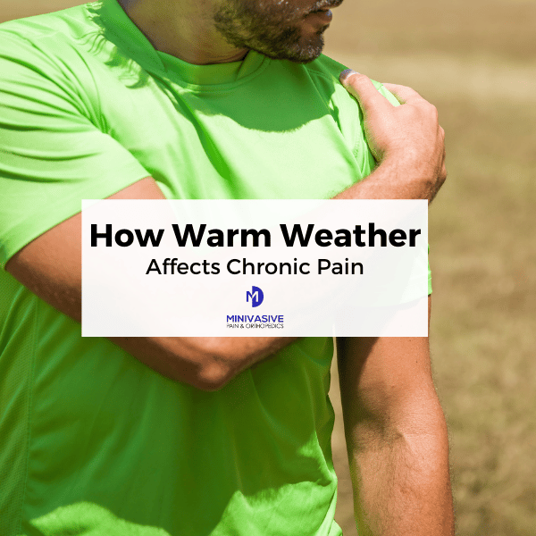 How Warm Weather Affects Chronic Pain and Four Ways to Manage It